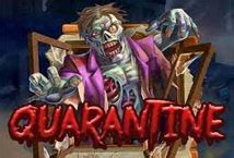 quarantine slot